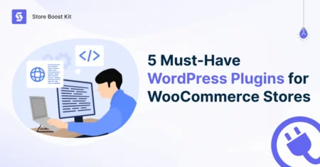 Must-have WordPress Plugins for WooCommerce Store